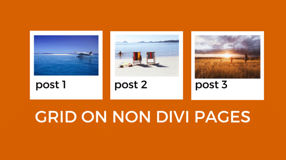 Grid post on non Divi pages